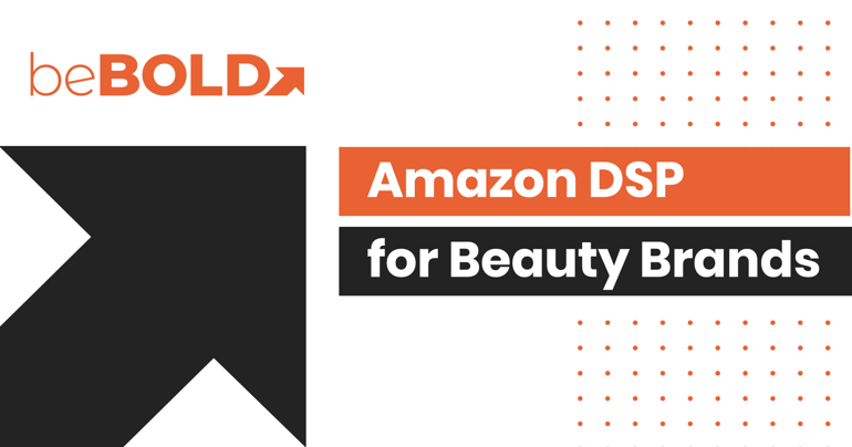 amazon dsp for beauty brands