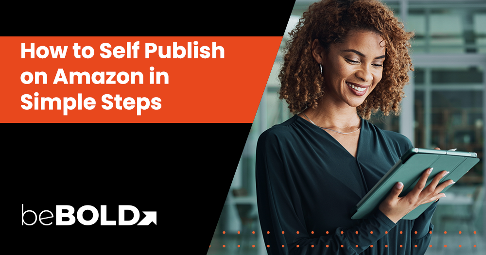 How to Self Publish on Amazon in Simple Steps