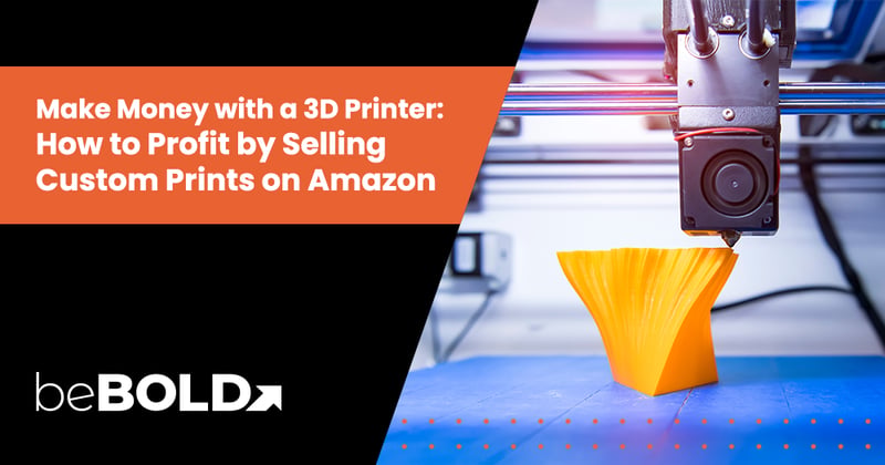 Selling 3D Prints on Amazon: Costs, Products & Strategies