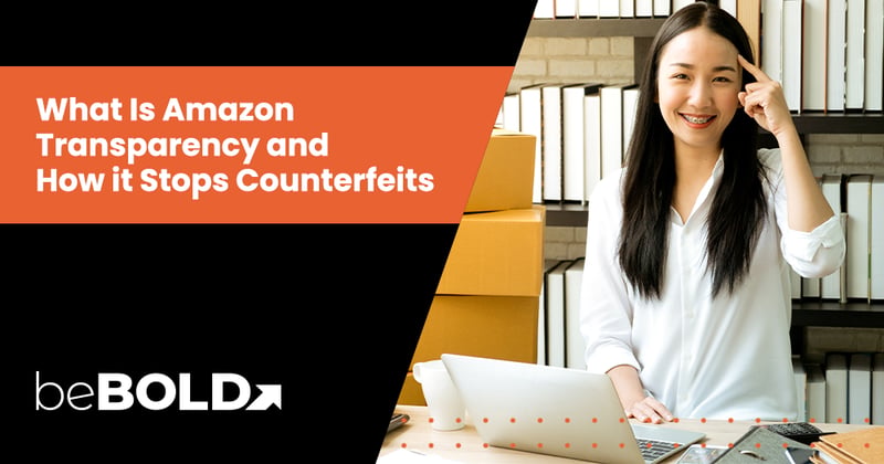 Amazon Transparency Program: Protect Your Brand From Counterfeits