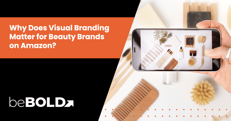 Amazon Visual Branding for Beauty Brands