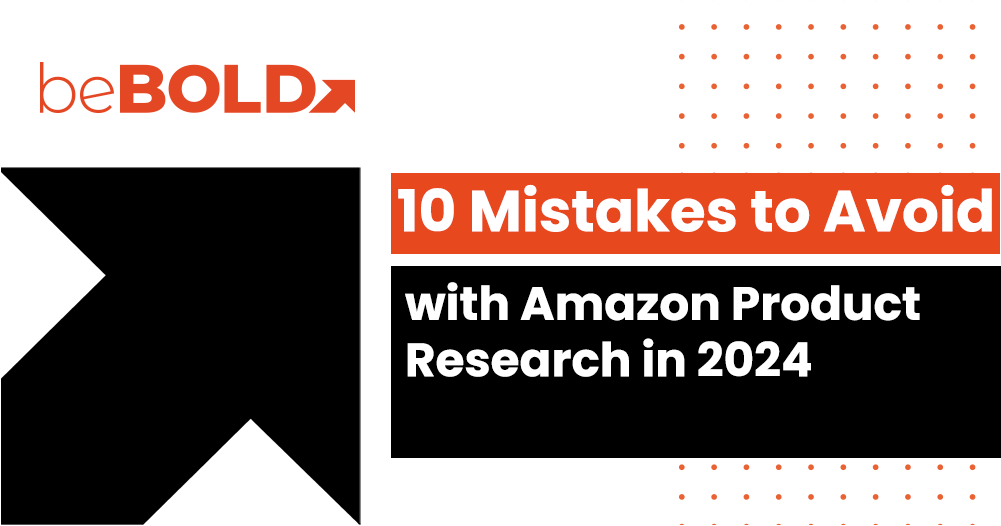 10 Mistakes to Avoid with Amazon Product Research in 2024