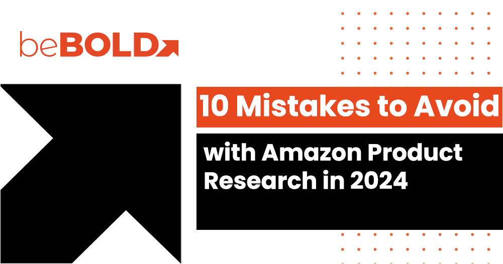 10 Mistakes to Avoid with Amazon Product Research in 2024