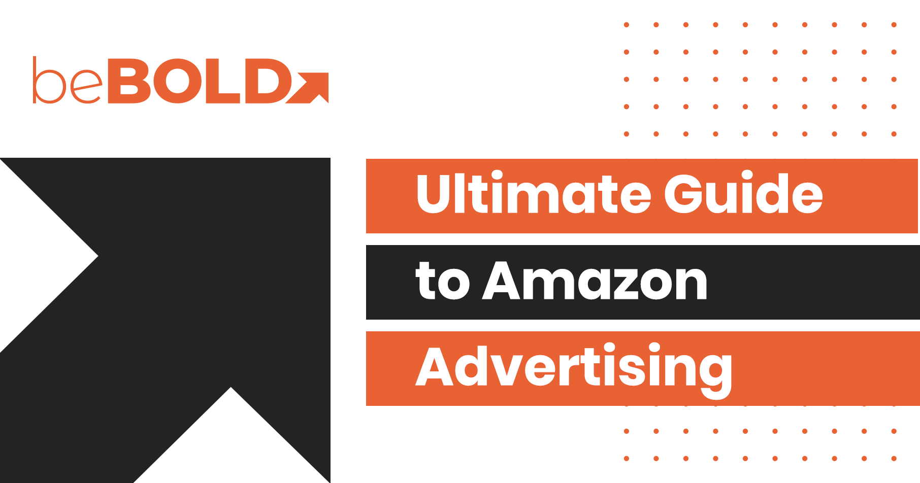 Ultimate Guide to Amazon Advertising