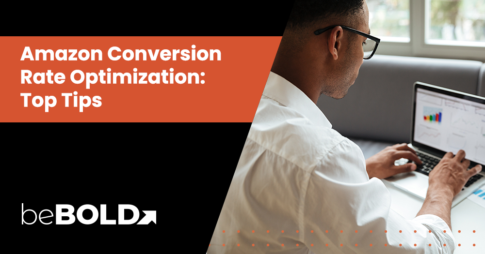  Amazon Conversion Rate Optimization: Top Tips