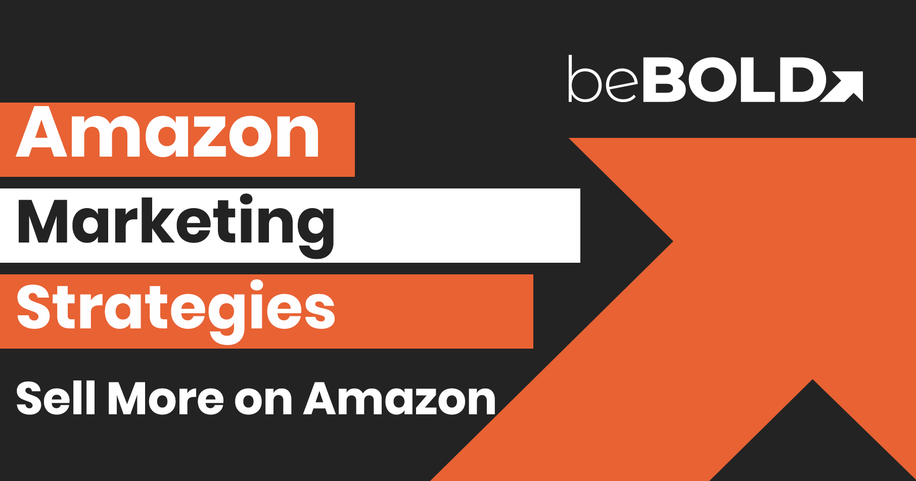 amazon marketing strategies, how to sell more on amazon