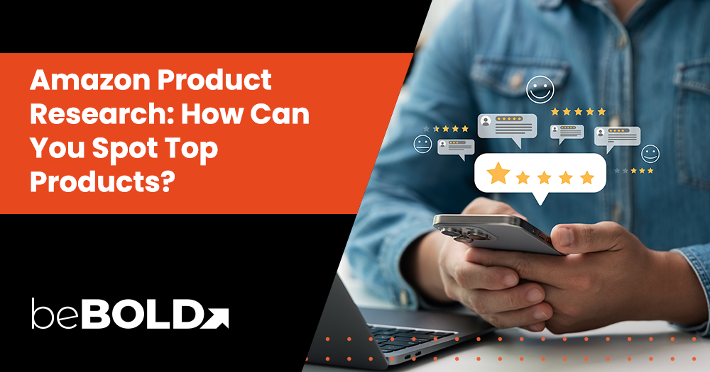 Amazon Product Research: How Can You Spot Top Products?