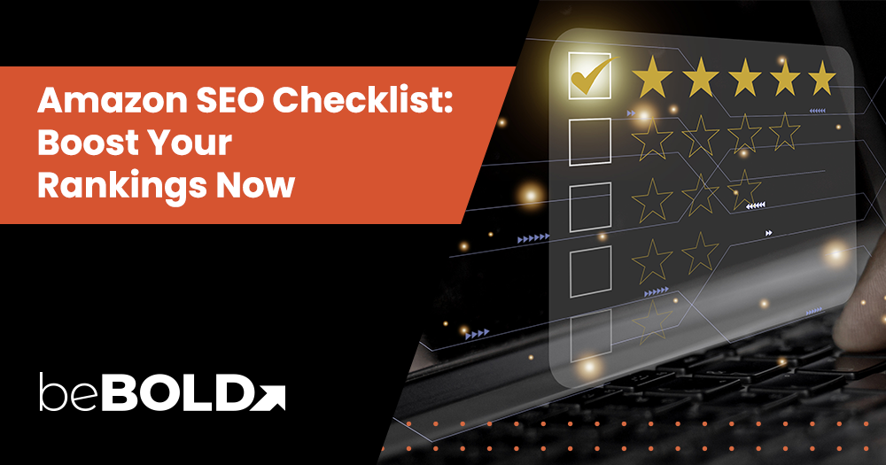 Amazon SEO Checklist: Boost Your Rankings Now