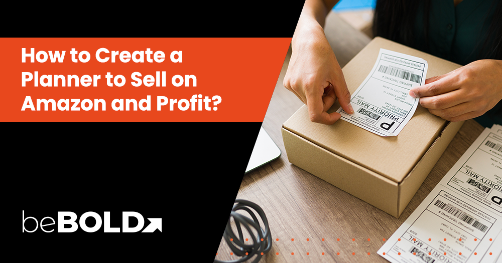 How To Create a Planner to Sell on Amazon and Profit?