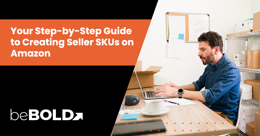 Your Step-by-Step Guide to Creating Seller SKUs on Amazon