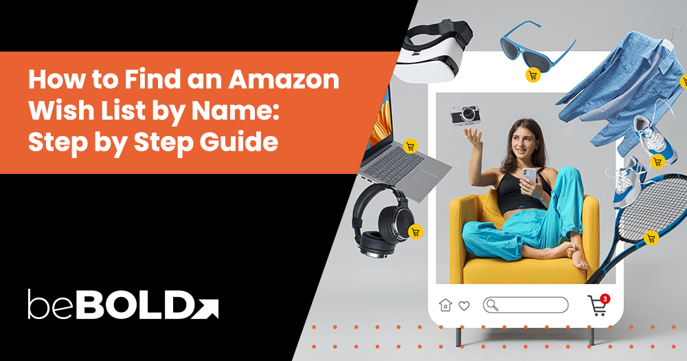 How to Find an Amazon Wish List by Name: Step by Step Guide
