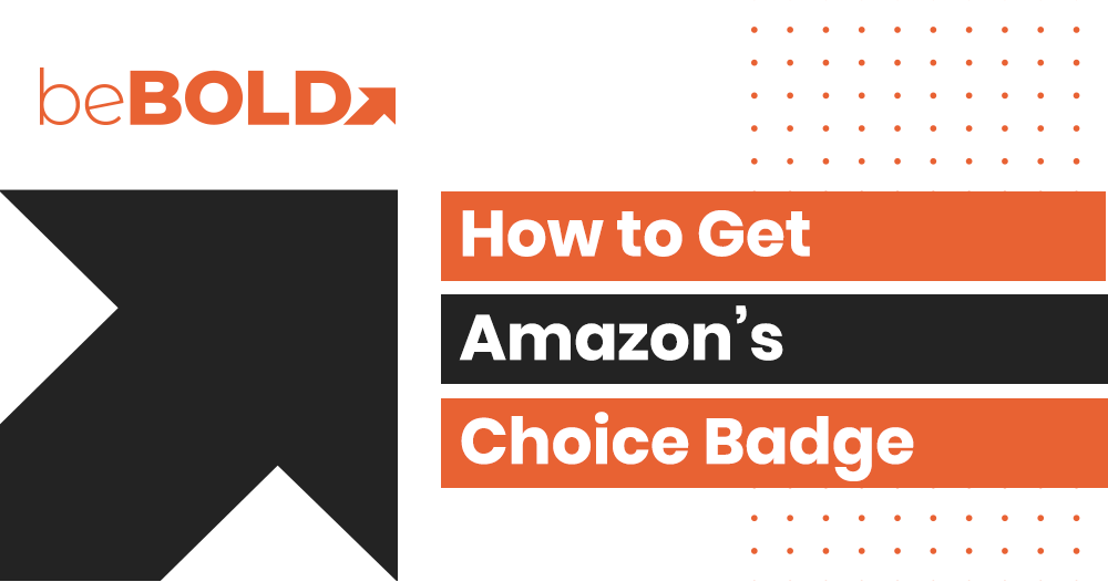 how to get amazon’s choice badge