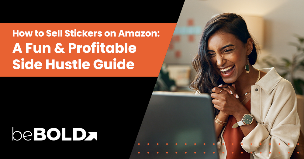 How to Sell Stickers on Amazon: A Fun & Profitable Side Hustle Guide