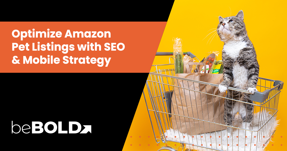 Optimize Amazon Pet Listings with SEO & Mobile Strategy