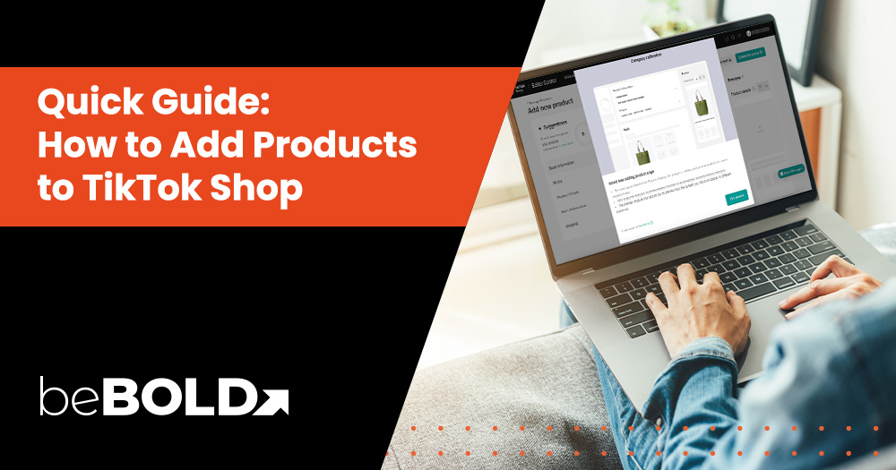 Easy Steps: How to Add Products to TikTok Shop