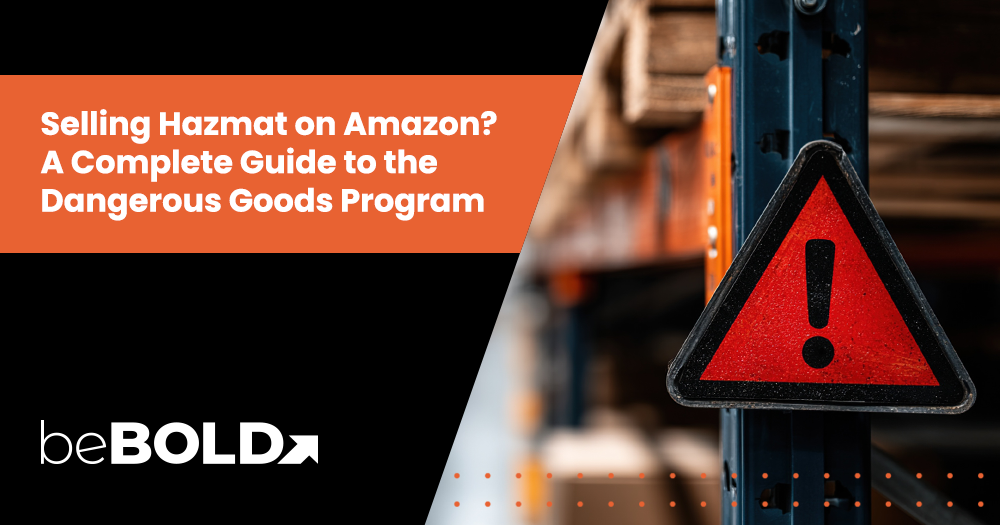 Selling Hazmat on Amazon? A Complete Guide to the Dangerous Goods Program